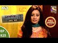 Crime Patrol Dial 100 - Ep 825 - Full Episode - 20th July, 2018