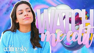 Watch Me Edit♡ || Editing Sky♡