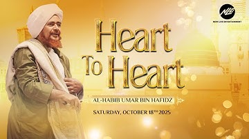 Heart To Heart With Al-Habib Umar Bin Hafidz