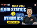 Fluid statics and dynamics  ncert lines  pyqs covered  neet 2024  physics  shreyas sir