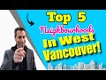 🏠Top 5 Neighbourhoods In West Vancouver | Moving To Vancouver, B.C. 🏠