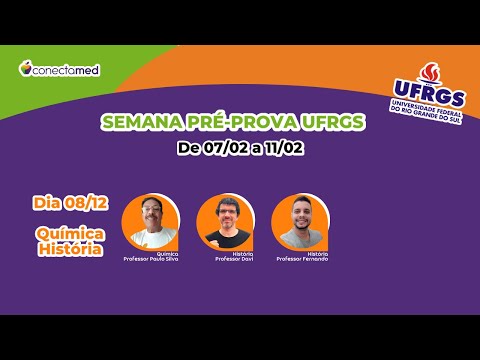 Pré-Prova UFRGS 2022: Química e História