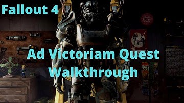 Fallout 4 Ad Victoriam Quest Walkthrough