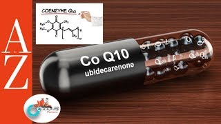 CoQ 10 | Coenzyme Q10| From A to Z | كو انزيم 10 | فوائد واستخدامات وجرعات