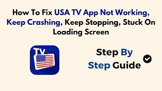 How To Fix USA TV App Not Working, Keep Crashing, Keep Stopping, Stuck On Loading Screen screenshot 5