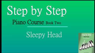 Book 2 (p21) Sleepy Head_Step by Step Piano Course