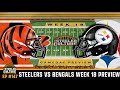 END THE BENGALS! WIN AND HEAD TO HOUSTON! | STEELERS VS BENGALS WEEK 18 GAMEDAY PREVIEW #Steelers