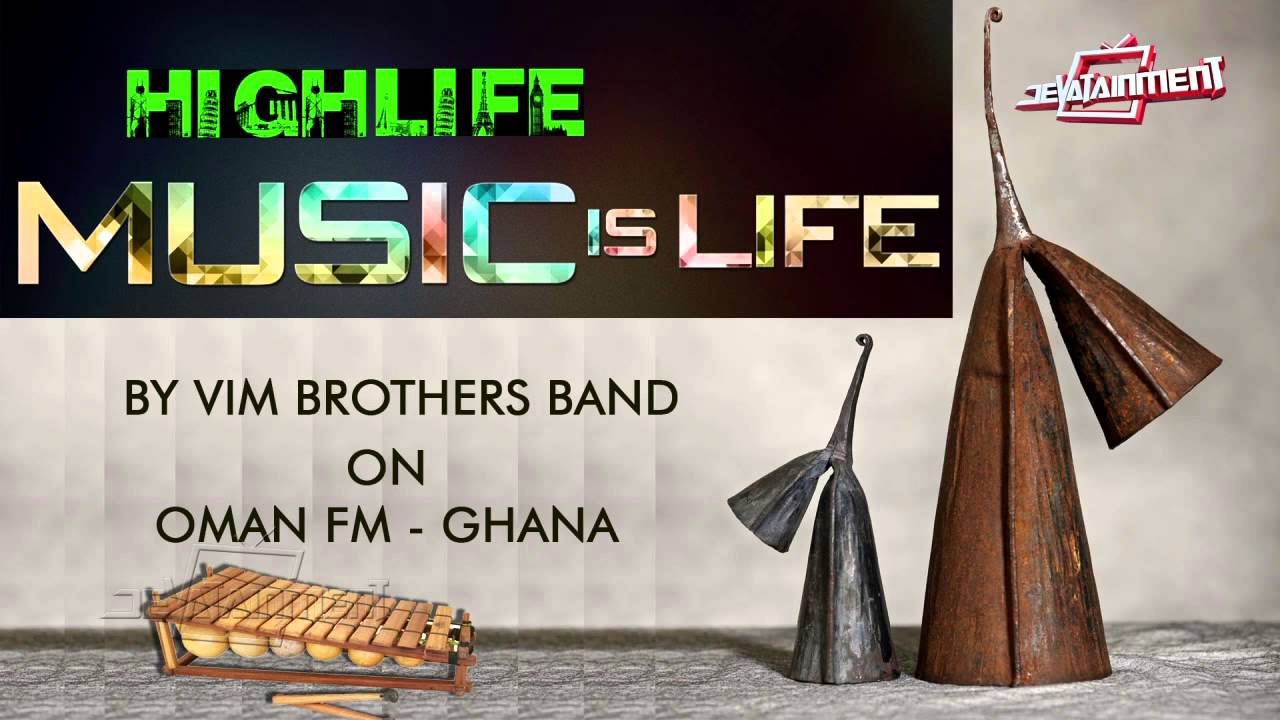  Live Band - Highlife Classic mix by Vim Brothers International Band on Oman FM