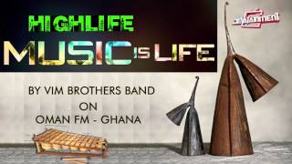 Live Band - Highlife Classic mix by Vim Brothers International Band on Oman FM