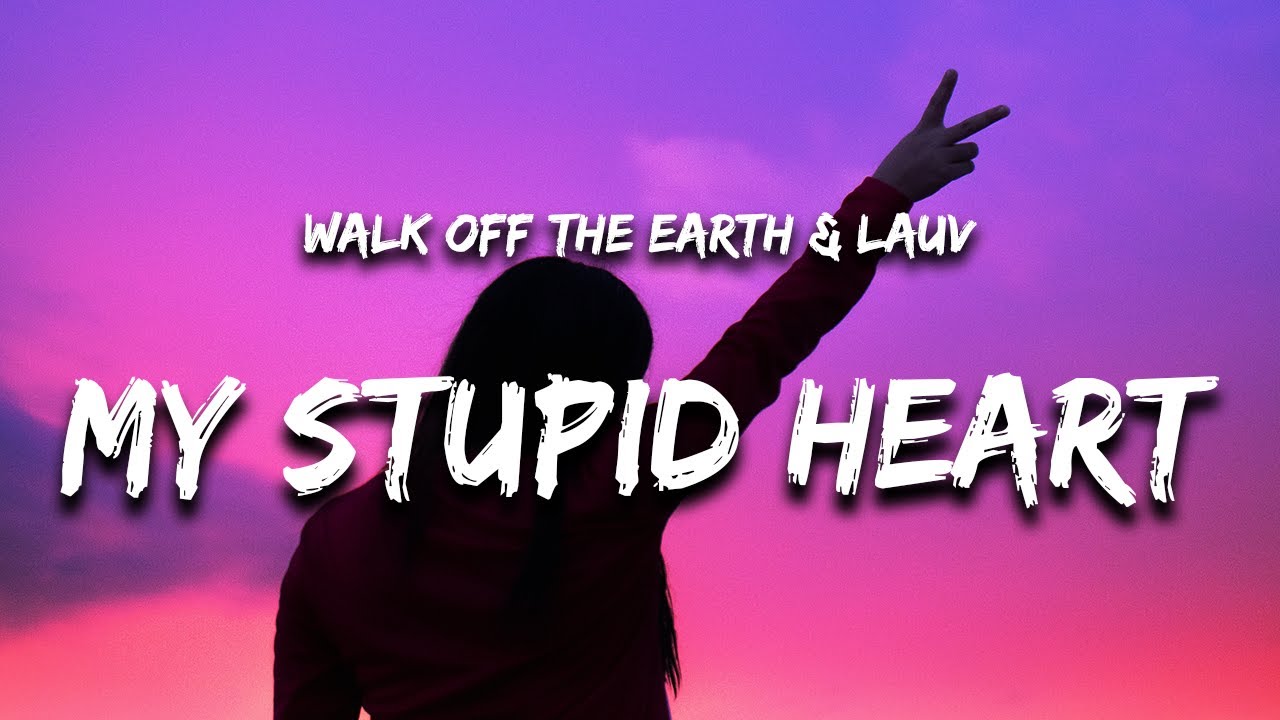 Walk off the Earth – My Stupid Heart MP3 Download