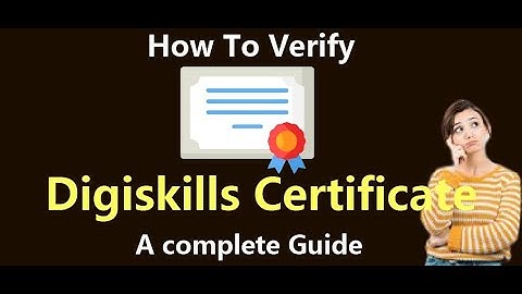 How to Verify DigiSkills Certificate - A Complete Guide
