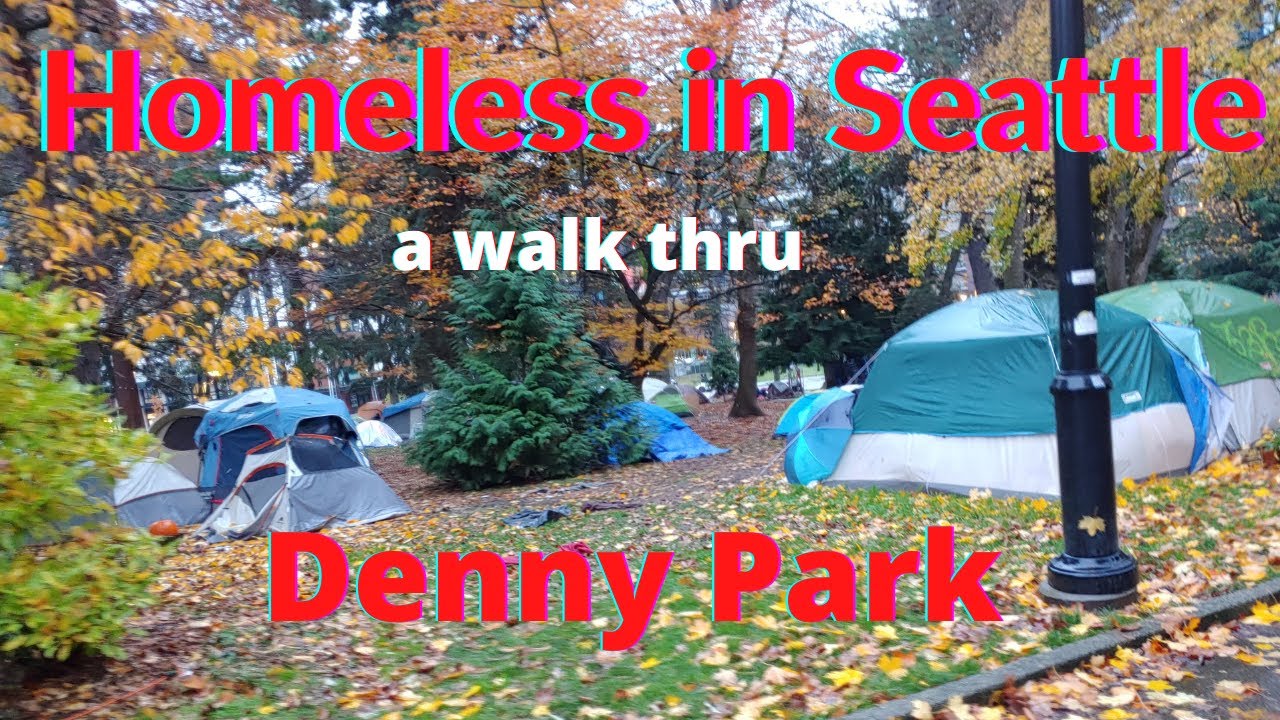 A Walk thru Denny Park Homeless Camp in Downtown Seattle