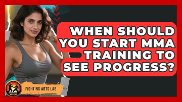 When Should You Start MMA Training to See Progress? | Fighting Arts Lab
