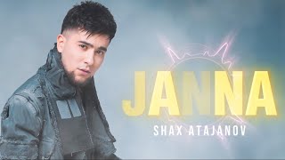 Шах Атажанов - Жанна Shax Atajanov - Janna