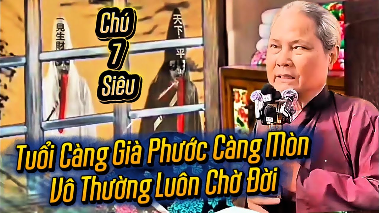 Biết Được Trần Gian Là Mộng Huyễn - Tử Thần Sửa Soạn Kéo Vào Quan..🛑 Chú 7 Siêu 🍀