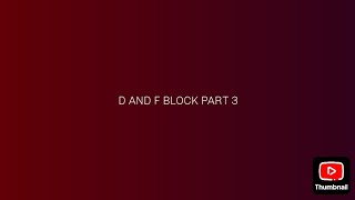 D AND F BLOCK PART 3 JEE mains and advanced neet