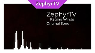 Zephyrtv - Raging Winds