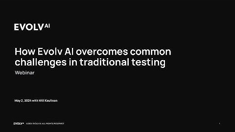 How Evolv AI Overcomes Common Challenges in Traditional Testing