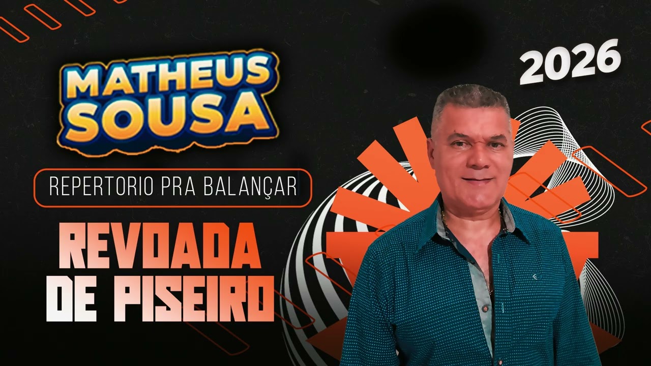 MATHEUS SOUSA REVOADA DE PISEIRO 2026