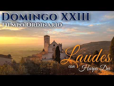 Laudes cantadas del Domingo XXIII del tiempo ordinario