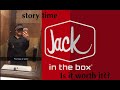Story time: I worked at JACK IN THE BOX... + review