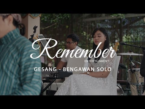 Gesang - Bengawan Solo (Covered by Remember Entertainment)