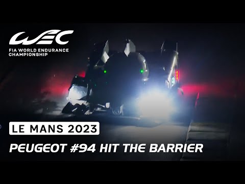 Peugeot #94 hit the barrier I 2023 24 Hours of Le Mans I FIA WEC