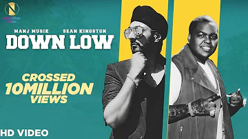 Down Low (Official Music Video) Manj Musik Ft. Sean Kingston | Himansh Verma | Navrattan Music