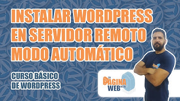 Como instalar Wordpress en un servidor remoto en modo automatico