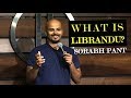 What is Librandu? | Standup Comedy | Sorabh Pant