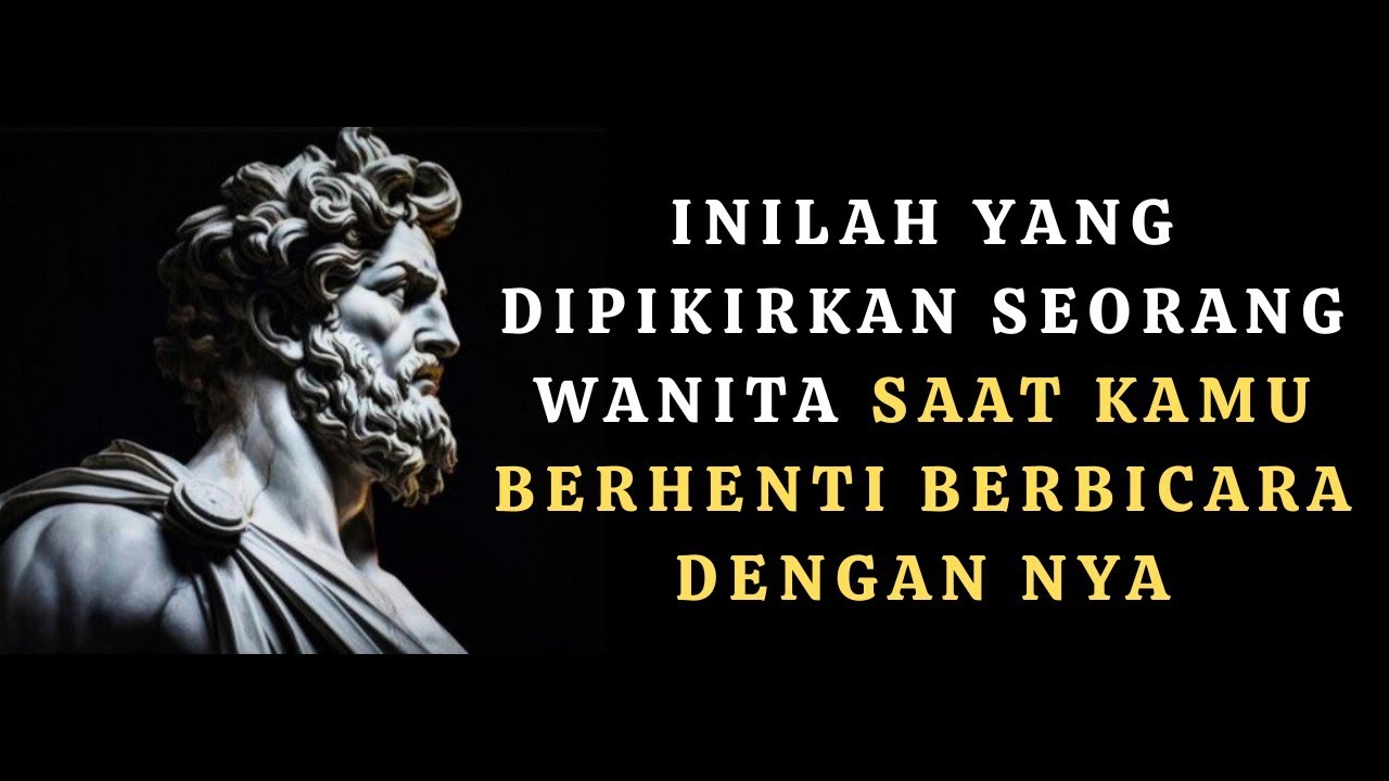 Seorang Wanita Akan Melakukan Ini Saat Kamu Berhenti Berbicara Dengannya | Stoikisme – Zen Stoik