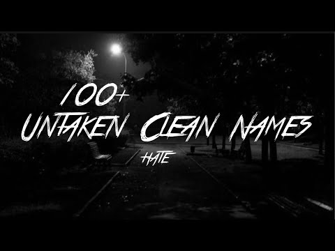 100+ SWEATY/CLEAN SOUNDING NAMES NOT TAKEN 2021