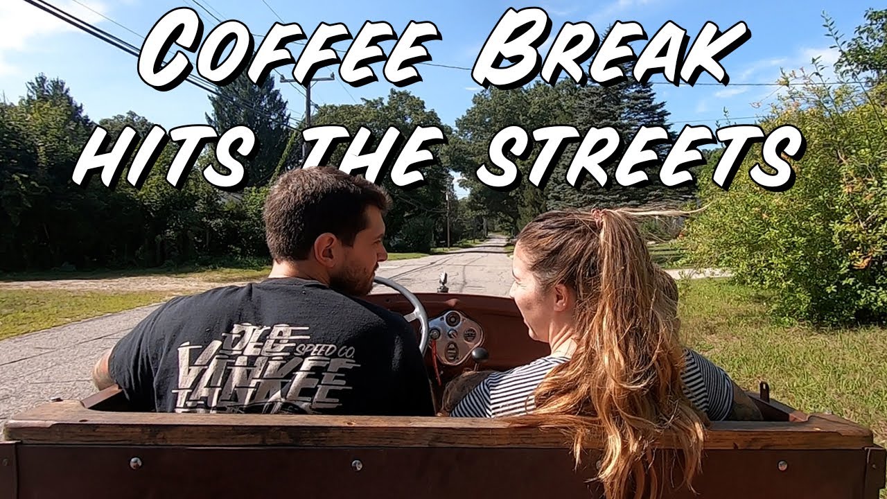 Coffee Break Roadster Getting The Car Running And Driving