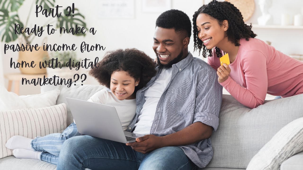 Part 2! A Passive Digital Income from Home! - YouTube
