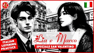 Una storia d'amore - A Love Story in Italian | Intermediate Italian Listening Practice