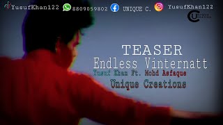 TEASER | Endless Vinternatt | Yusuf khan | Mohd Asfaque | Tiktok Viral music | unique creations Resimi