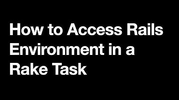 How to Access Rails Environment in a Rake Task