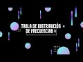 tabla de distribución de frecuencias  ⚡