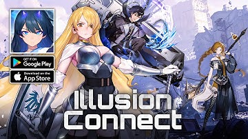 Illusion Connect - RPG Gameplay Android iOS