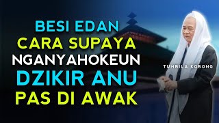 NGANYAHOKEUN DZIKIR ANU PAS DI AWAK URANG | ABUYA UCI