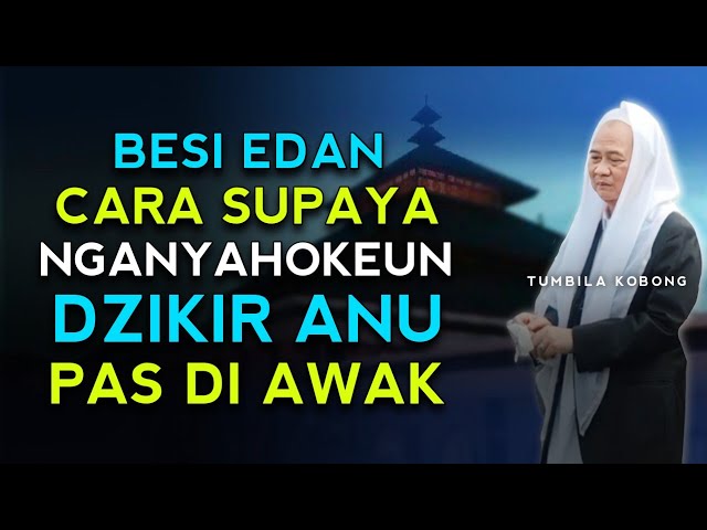 NGANYAHOKEUN DZIKIR ANU PAS DI AWAK URANG | ABUYA UCI class=