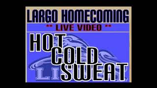HOT COLD SWEAT - '88 LARGO HOMECOMING (LIVE VIDEO)