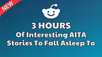 3 HOURS Of Reddit Stories To Fall Asleep To | Reddit Stories Compilation AITA - Best Reddit Stories