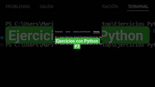 Ejercicios con Python #3 #programacion #tecnologia #algoritmo