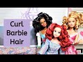 How to Curl Doll Hair with Hot Water | Barbie Hair Tutorial | DIY Doll Hairstyles | How I Curl Hair