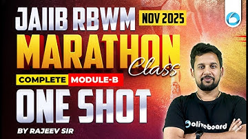 JAIIB RBWM Module B Marathon | JAIIB Nov 2025 | JAIIB RBWM ONE SHOT | JAIIB RBWM Marathon Class