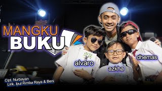 MANGKU BUKU - ALVARO ft Azkha , Dhemas 