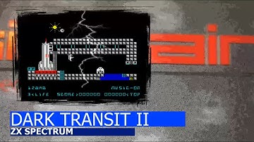 ZX Spectrum -=DARK TRANSIT II=-