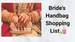 Brides Handbag essential shopping list? bride brideshopping brideshandbag shopping bagpacking