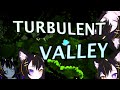 Turbulent Valley by TwisterDude161 (VERY FUN LEVEL)